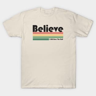 Retro Believe T-Shirt